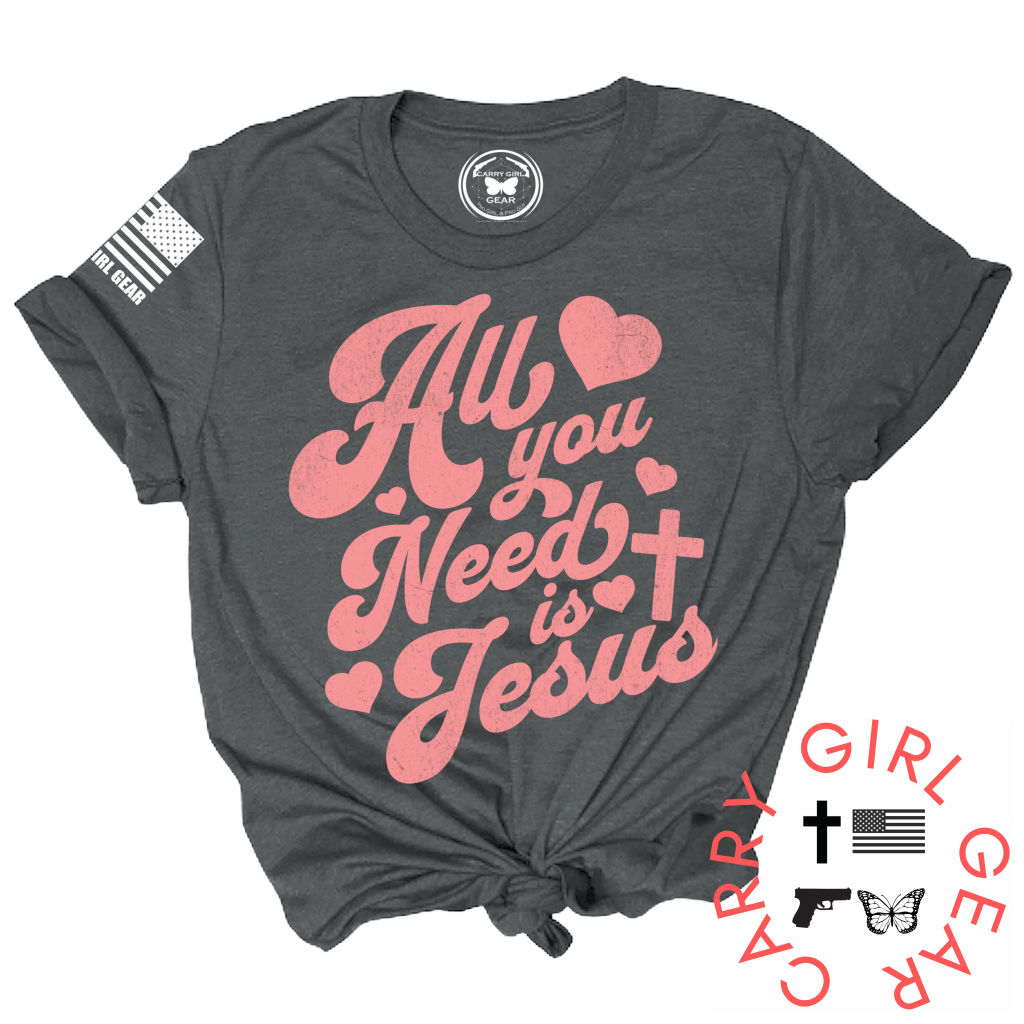 ALL YOU NEED IS JESUS TEE Carry Girl Gear