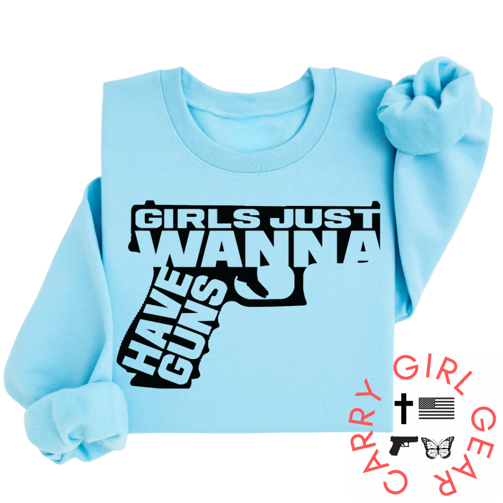 GIRLS JUST WANNA SWEATSHIRT Carry Girl Gear
