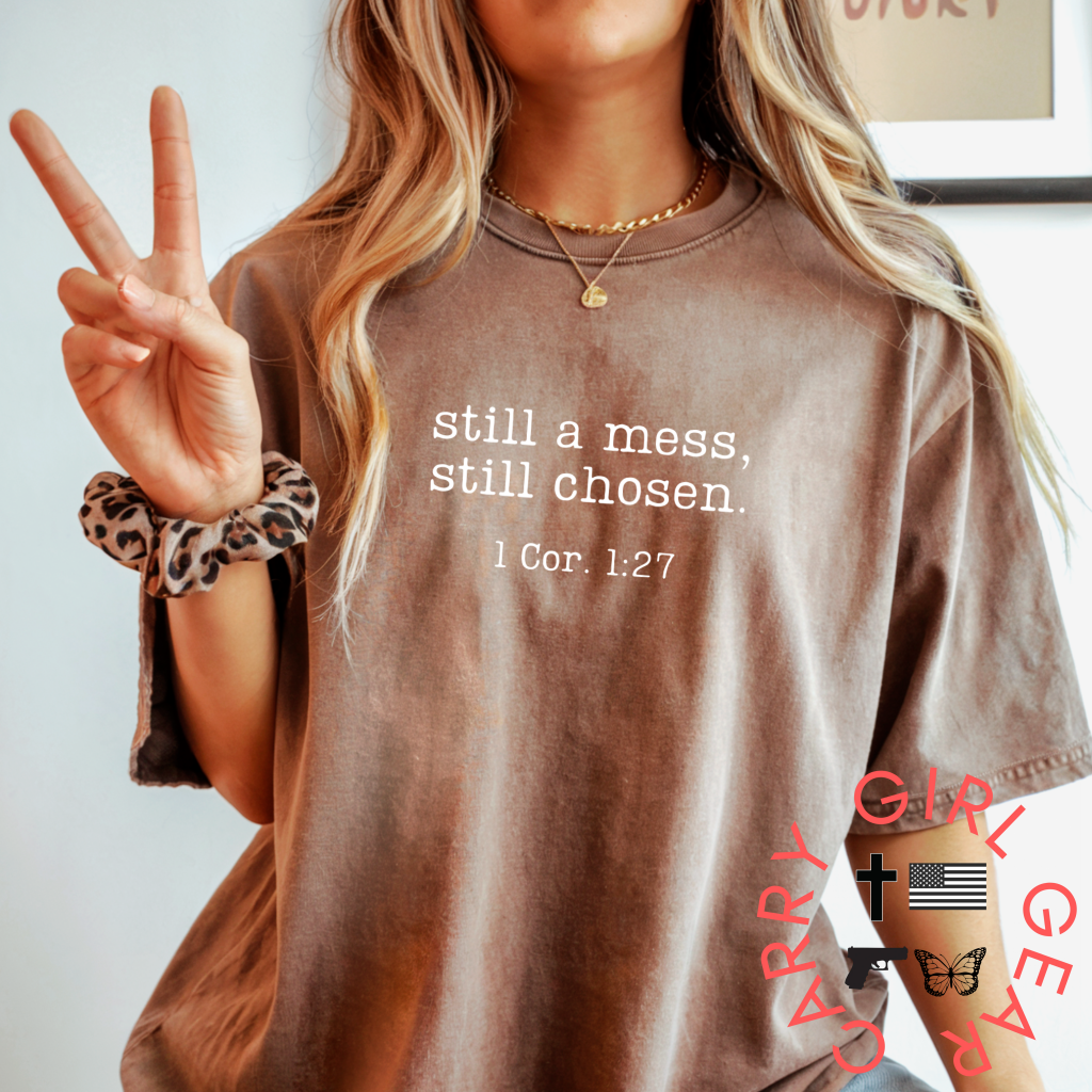 STILL A MESS TEE Carry Girl Gear
